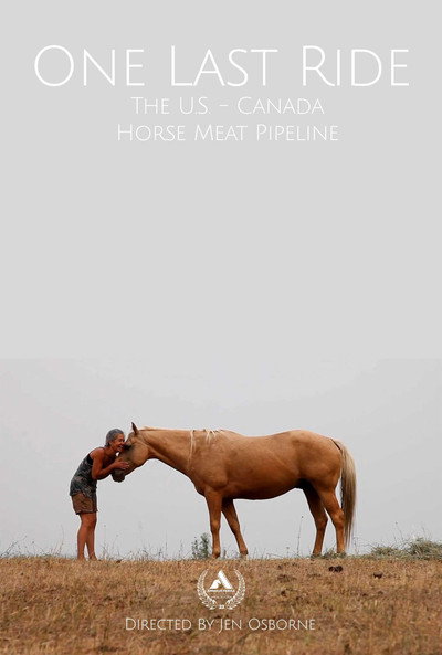Póster de One Last Ride: The U.S. - Canada Horse Meat Pipeline