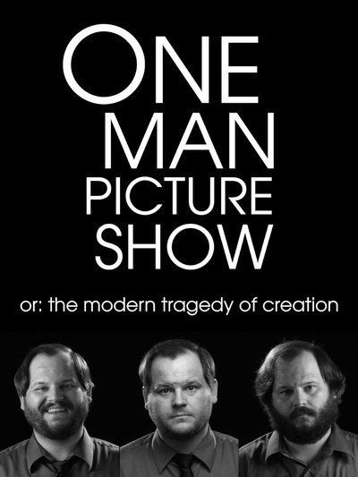 Póster de One Man Picture Show or: The Modern Tragedy of Creation