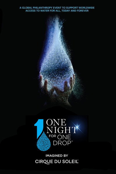 Póster de One Night for One Drop: Imagined by Cirque du Soleil