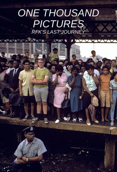 Póster de One Thousand Pictures: RFK's Last Journey
