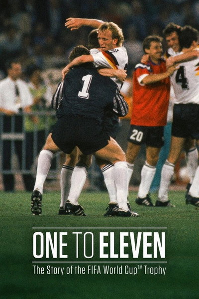 Póster de One to Eleven the Story of the FIFA World Cup Trophy