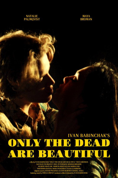 Póster de Only the Dead Are Beautiful