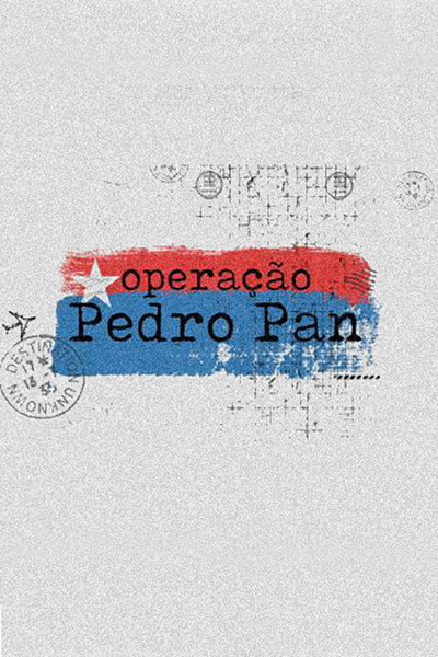 Póster de Operação Pedro Pan