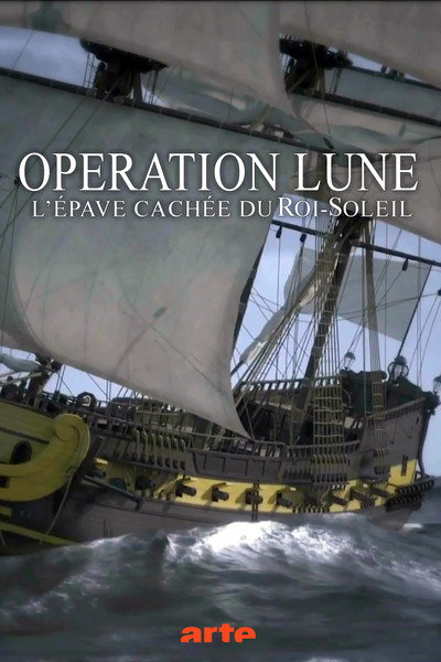 Póster de Opération lune, l'épave cachée du Roi Soleil