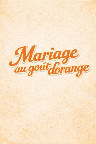 Póster de Orange Flavoured Wedding