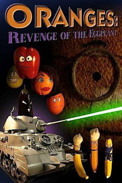 Póster de Oranges: Revenge of the Eggplant