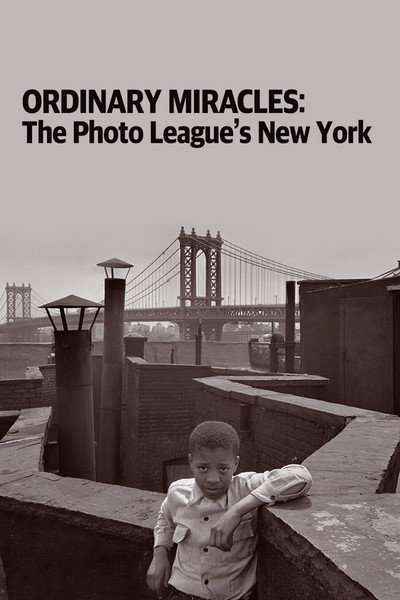Póster de Ordinary Miracles: The Photo League's New York