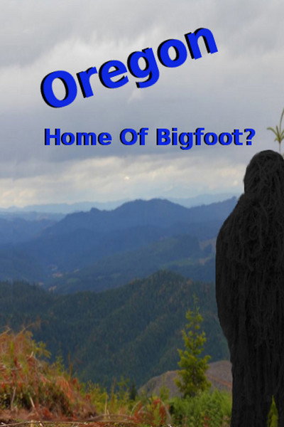 Póster de Oregon Home of Bigfoot?