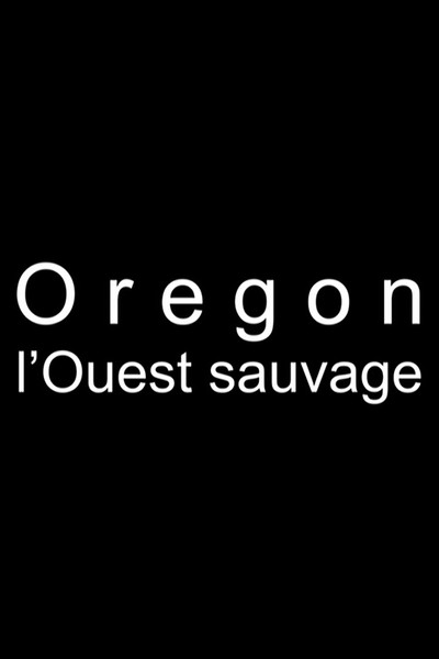 Póster de Oregon, l'Ouest sauvage