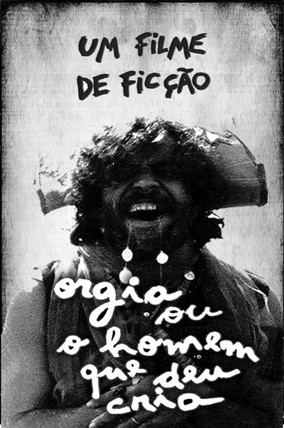 Póster de Orgia ou O Homem Que Deu Cria