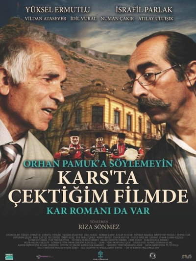 Póster de Orhan Pamuk'a Söylemeyin Kars'ta Çektigim Filmde Kar Romani Da Var