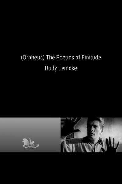 Póster de Orpheus: The Poetics of Finitude