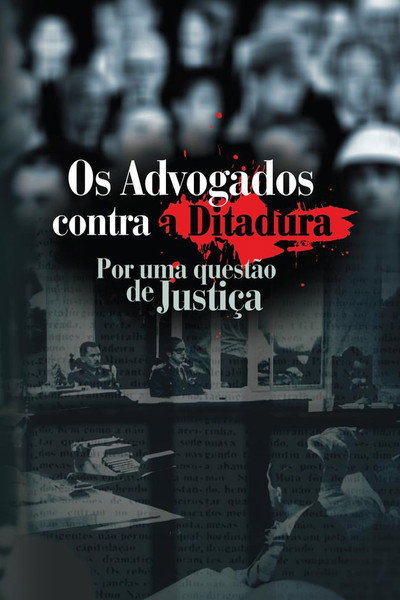 Póster de Os Advogados Contra a ditadura: Por uma Questão de Justiça