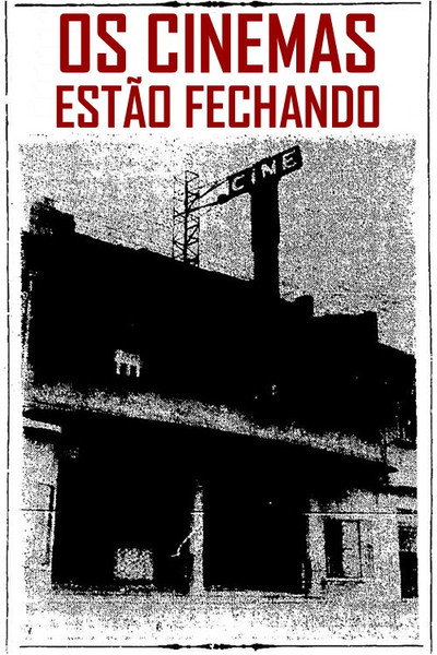 Póster de Os cinemas estão fechando