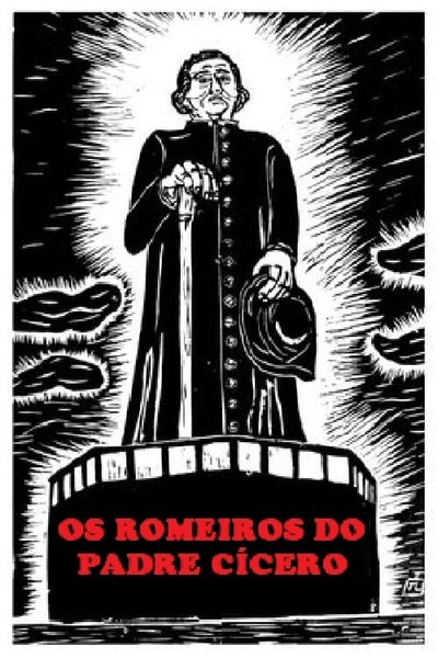 Póster de Os Romeiros do Padre Cícero
