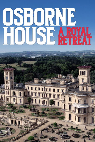 Póster de Osborne House: A Royal Retreat