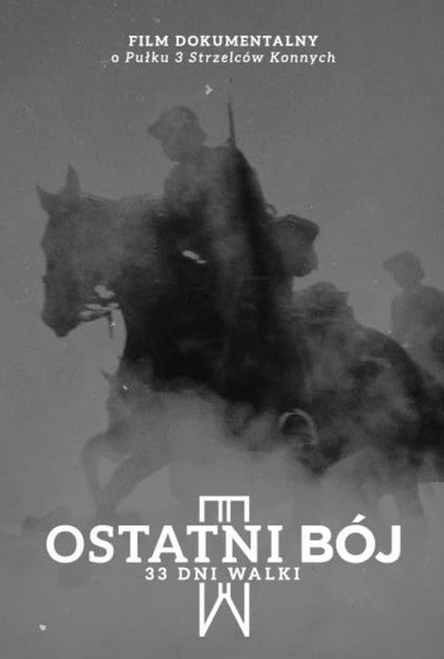 Póster de Ostatni bój. 33 dni walki