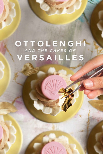 Póster de Ottolenghi and the Cakes of Versailles