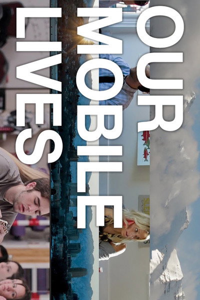 Póster de Our Mobile Lives
