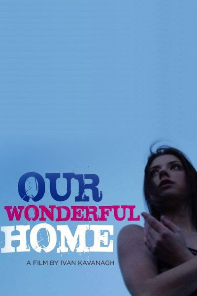 Póster de Our Wonderful Home