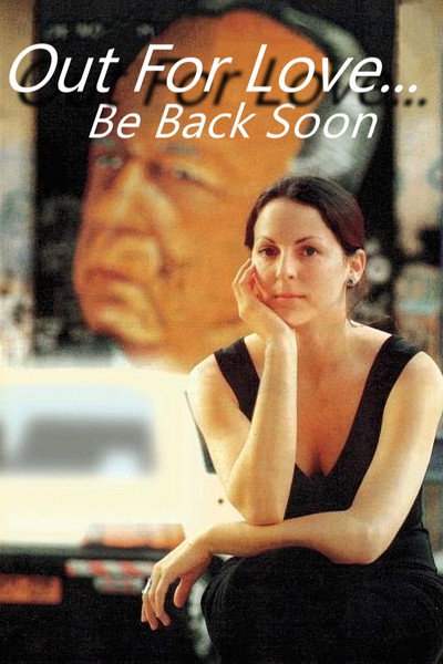 Póster de Out for Love, Be Back Shortly