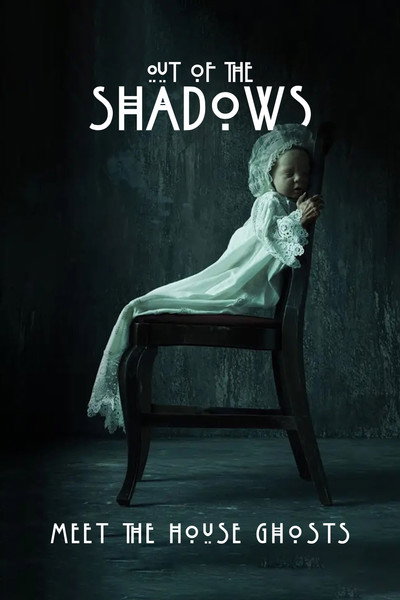 Póster de Out of the Shadows: Meet the House Ghosts