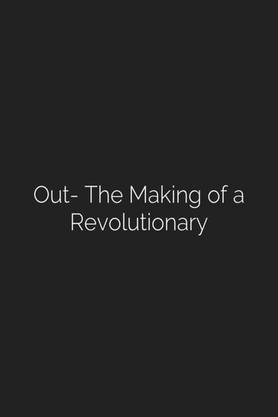 Póster de Out: The Making of a Revolutionary