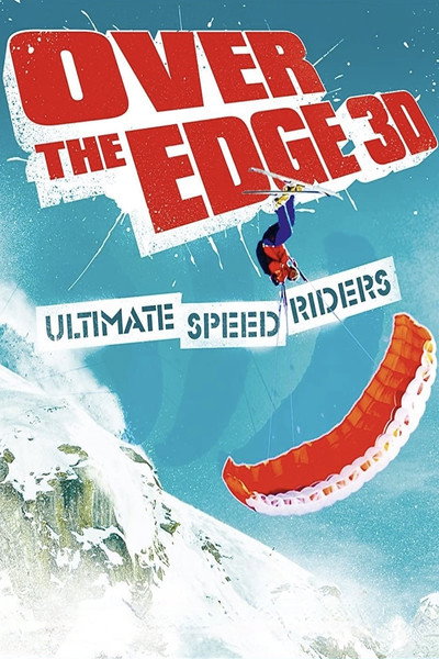 Póster de Over the Edge: Ultimate Speed Riders