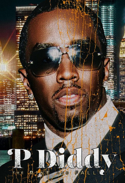 Póster de P Diddy: The Rise and Fall