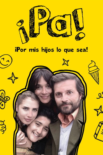 Póster de Pa ¡Por mis hijos lo que sea!