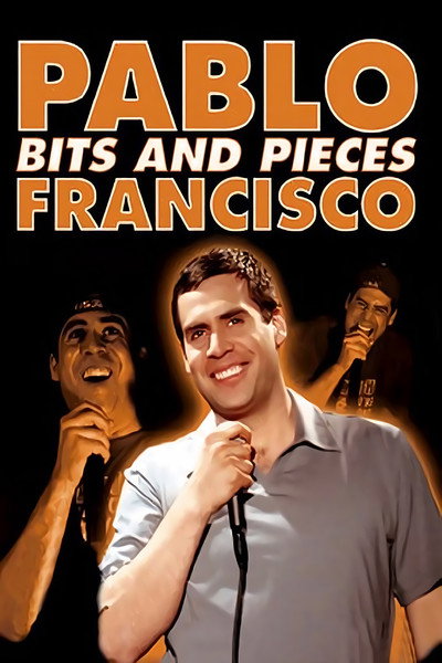 Póster de Pablo Francisco: Bits and Pieces - Live from Orange County