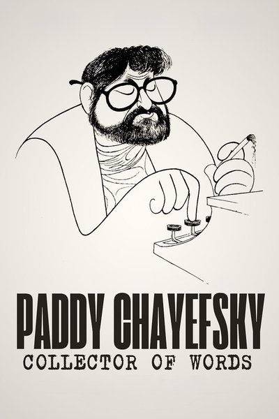 Póster de Paddy Chayefsky: Collector of Words