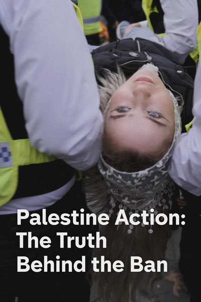 Póster de Palestine Action: The Truth Behind the Ban