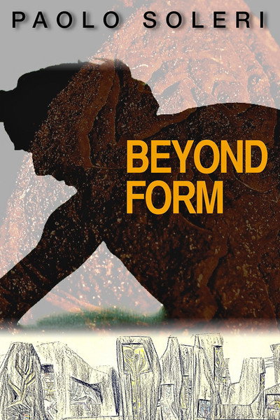 Póster de Paolo Soleri: Beyond Form