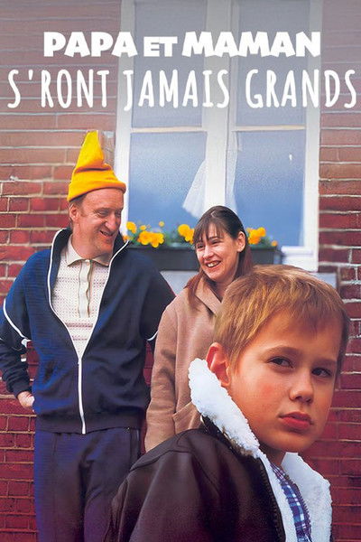 Póster de Papa maman s'ront jamais grands