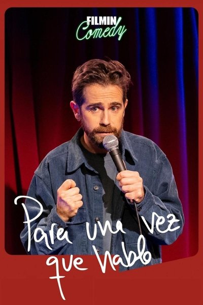 Póster de Para una vez que hablo