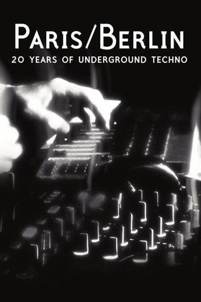 Póster de Paris/Berlin: 20 Years of Underground Techno