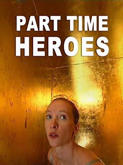 Póster de Part Time Heroes