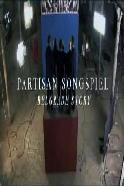 Póster de Partisan Songspiel. Belgrade Story