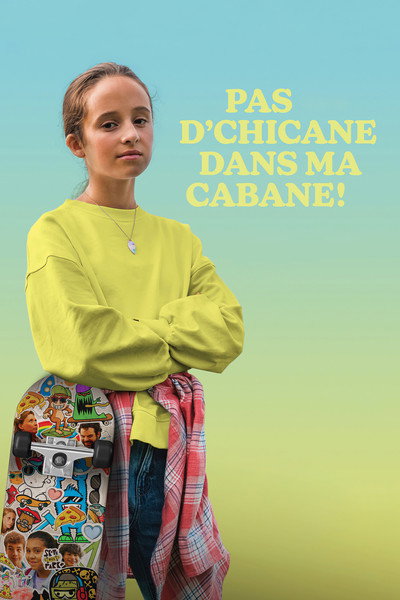 Póster de Pas d'chicane dans ma cabane!