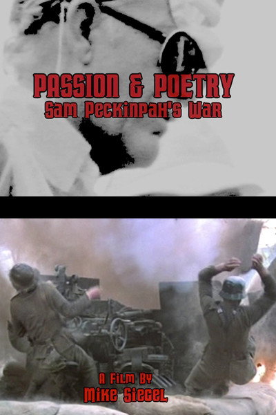 Póster de Passion & Poetry: Sam Peckinpah's War