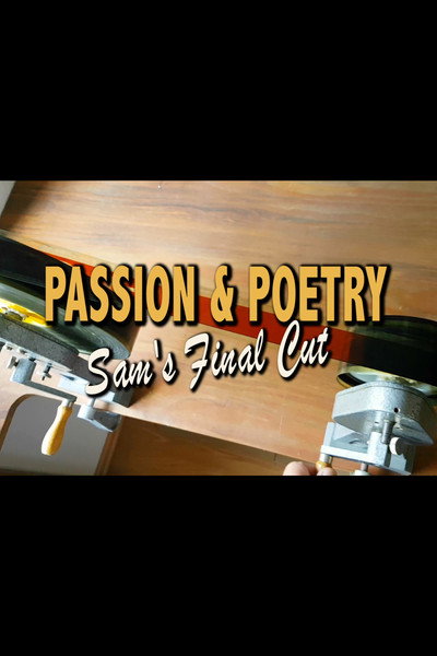 Póster de Passion & Poetry - Sam's Final Cut