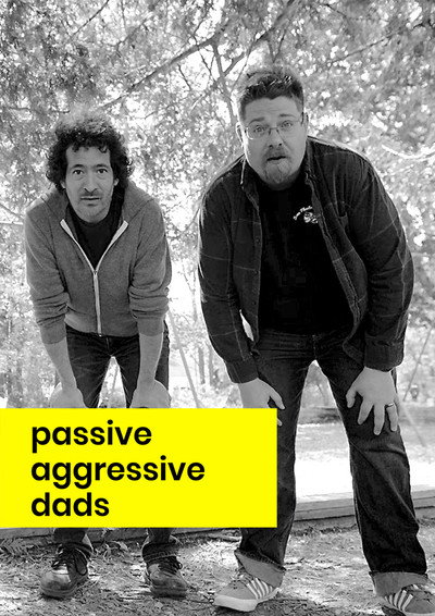 Póster de Passive Aggressive Dads