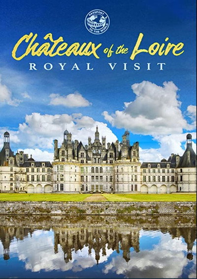 Póster de Passport to the World: Chateaux of the Loire
