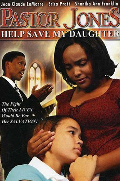 Póster de Pastor Jones 2: Lord Guide My 16 Year Old Daughter