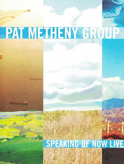 Póster de Pat Metheny Group: Speaking of Now Live