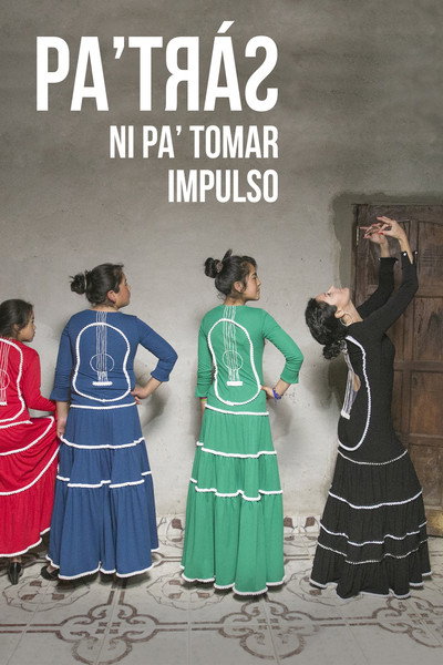 Póster de Pa'trás ni pa'tomar impulso