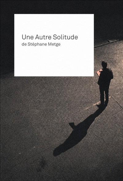 Póster de Patrice Chéreau, Pascal Greggory, une autre solitude