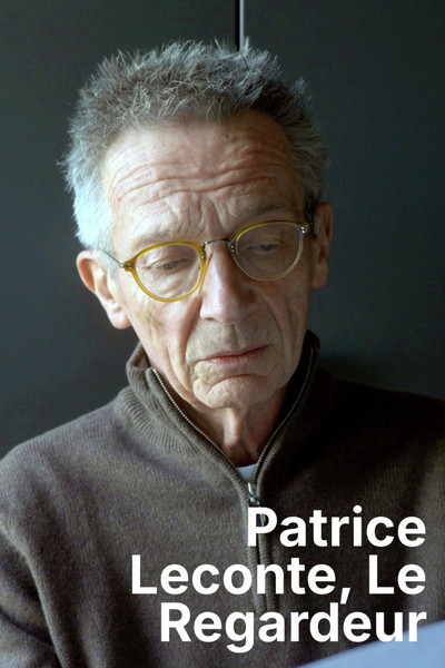 Póster de Patrice Leconte, le regardeur