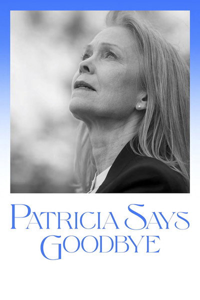 Póster de Patricia Says Goodbye